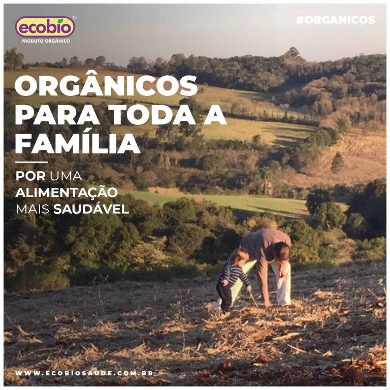 Orgânicos para toda a família